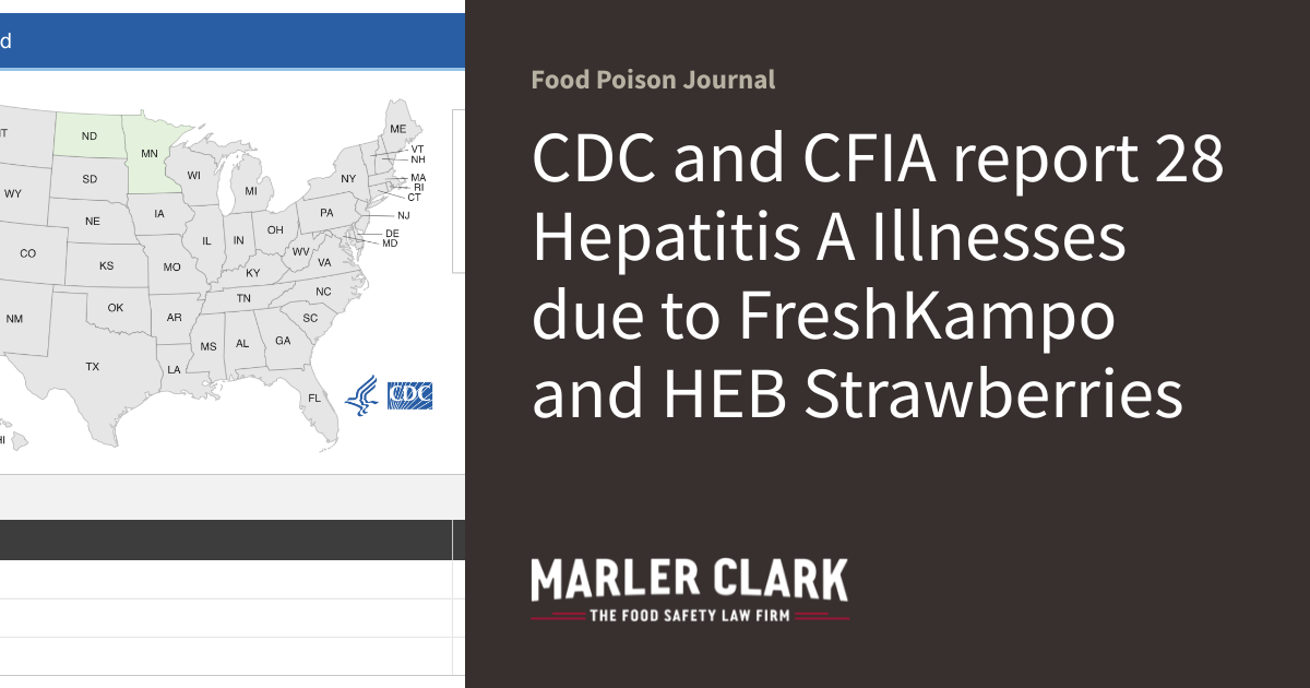 CDC and CFIA report 28 Hepatitis A Illnesses due to FreshKampo and HEB Strawberries Food
