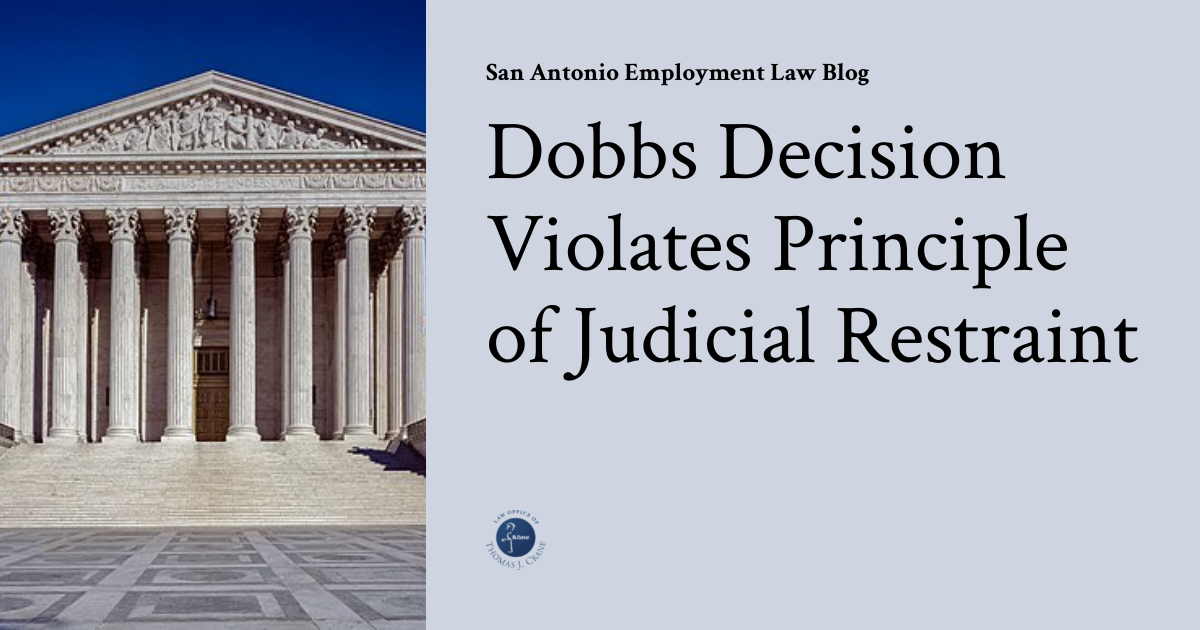 Dobbs Decision Violates Principle of Judicial Restraint San Antonio