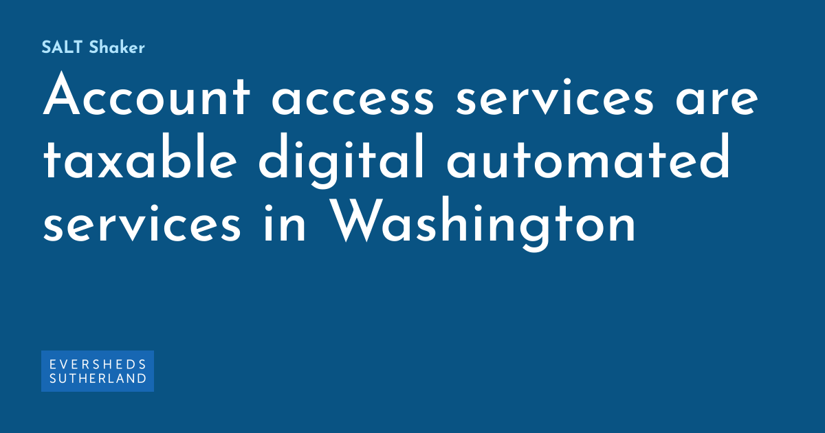 Account access services are taxable digital automated services in
