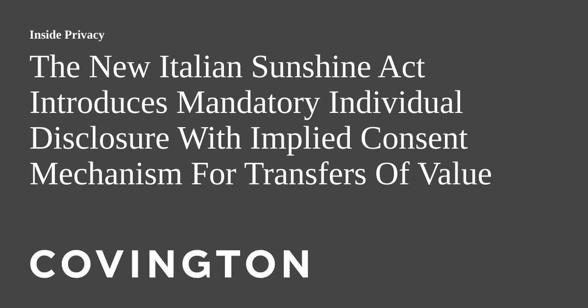 The New Italian Sunshine Act Introduces Mandatory Individual Disclosure