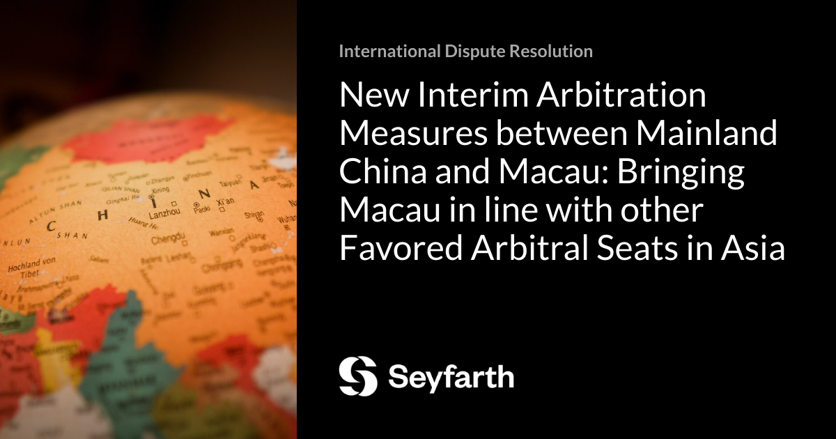 New Interim Arbitration Measures between Mainland China and Macau ...
