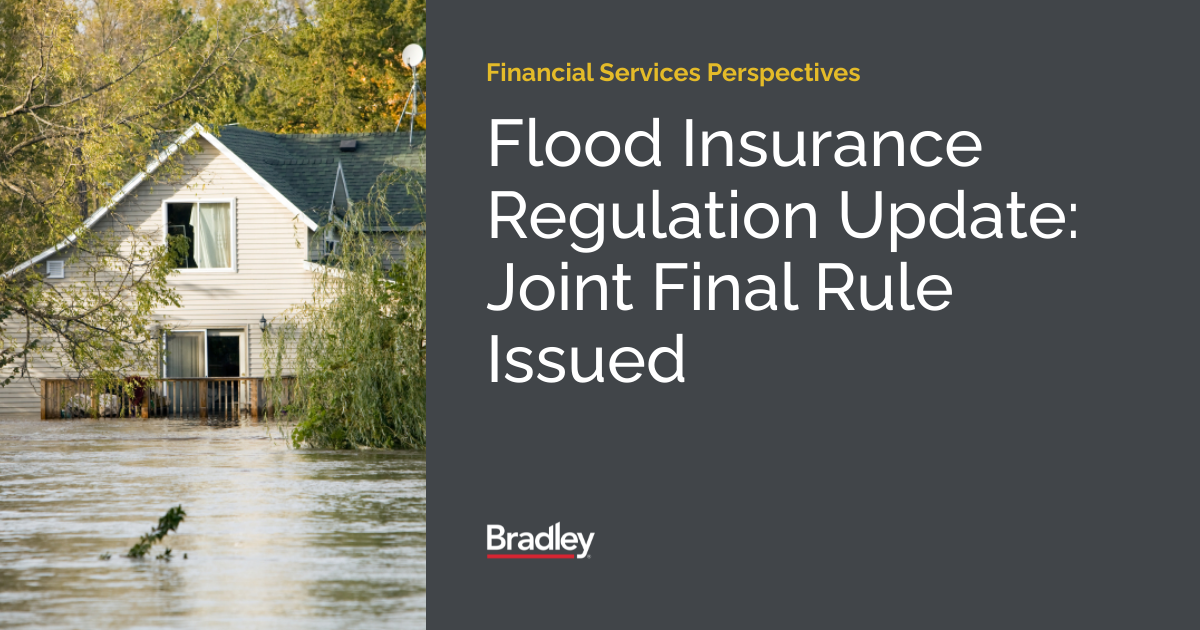 Flood Insurance Regulation Update: Joint Final Rule Issued | Financial ...
