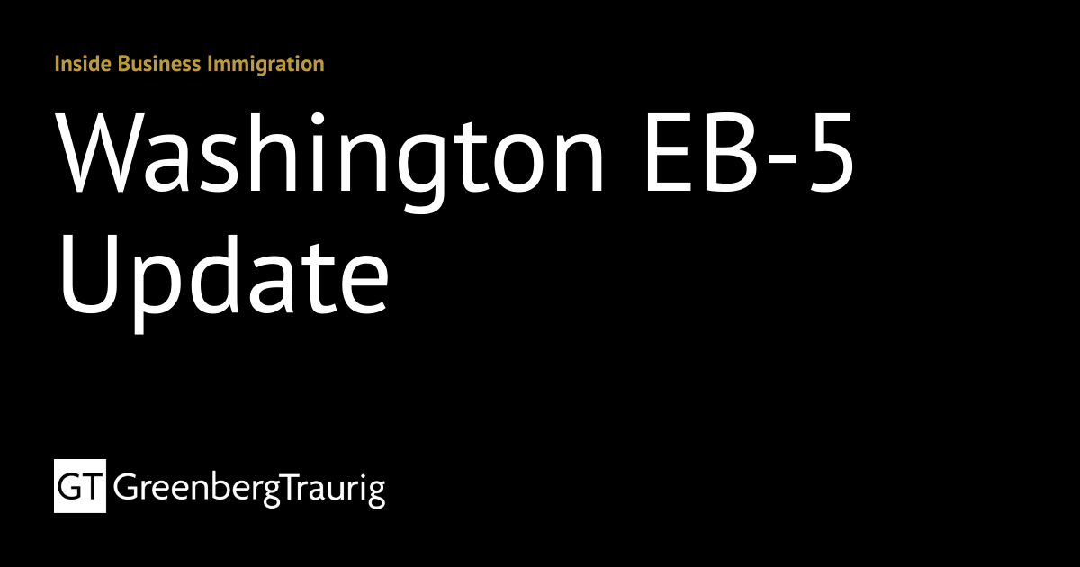 Washington EB-5 Update | Inside Business Immigration