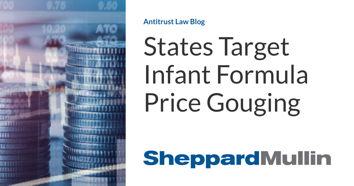 States Target Infant Formula Price Gouging Antitrust Law Blog