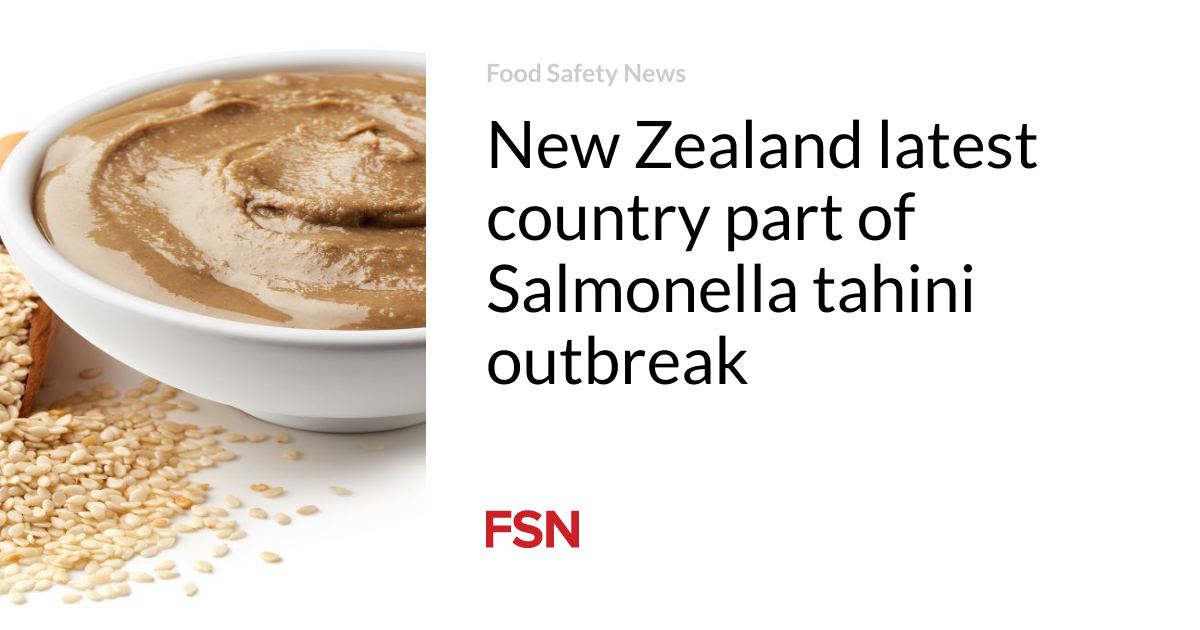 New Zealand er det siste landet involvert i Salmonella tahini-utbruddet