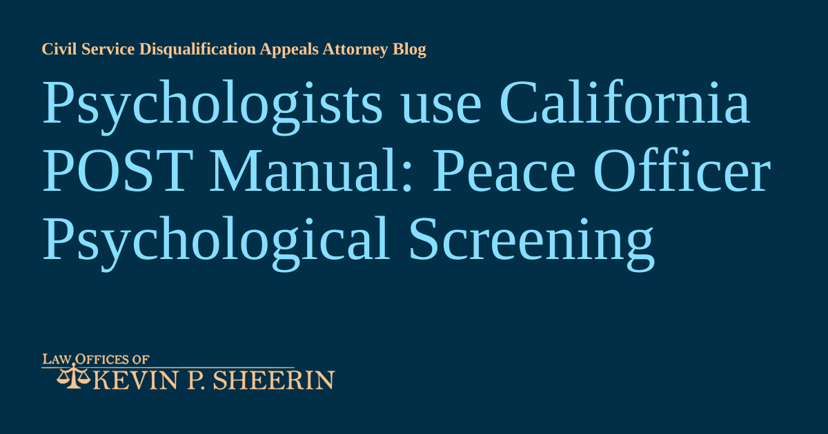 Psychologists use California POST Manual Peace Officer Psychological