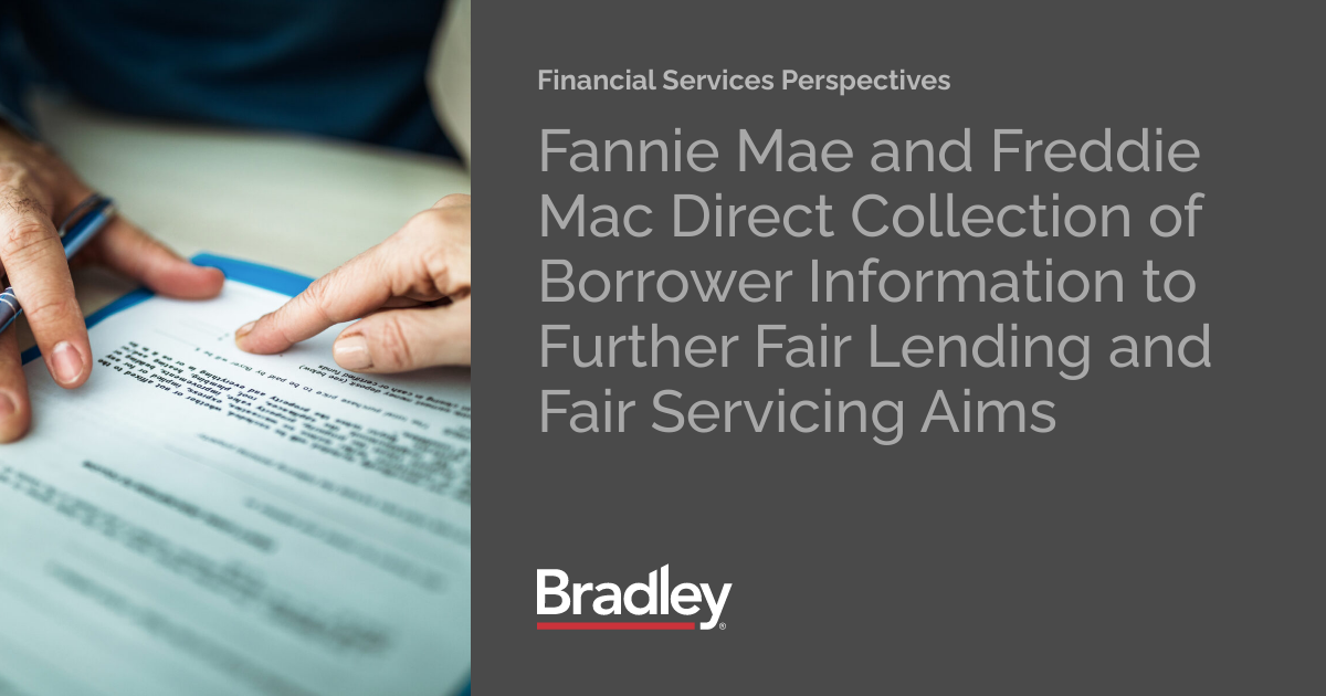 Fannie Mae and Freddie Mac Direct Collection of Borrower Information to