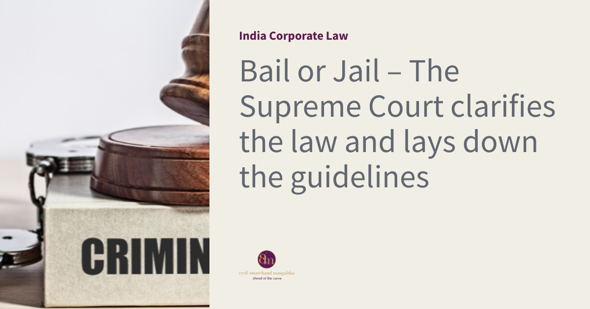 Bail or Jail The Supreme Court clarifies the law and lays down the