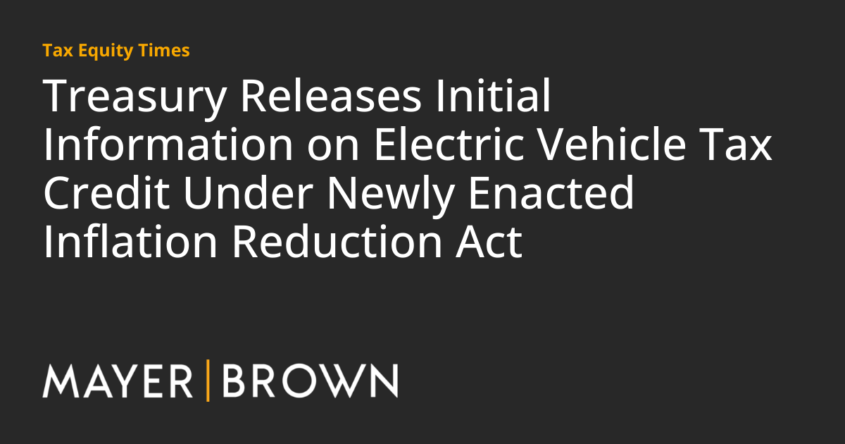 Treasury Releases Initial Information on Electric Vehicle Tax Credit