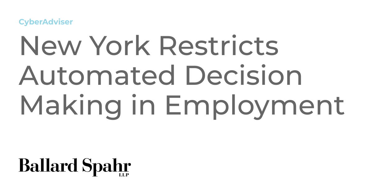 New York Restricts Automated Decision Making in Employment | CyberAdviser