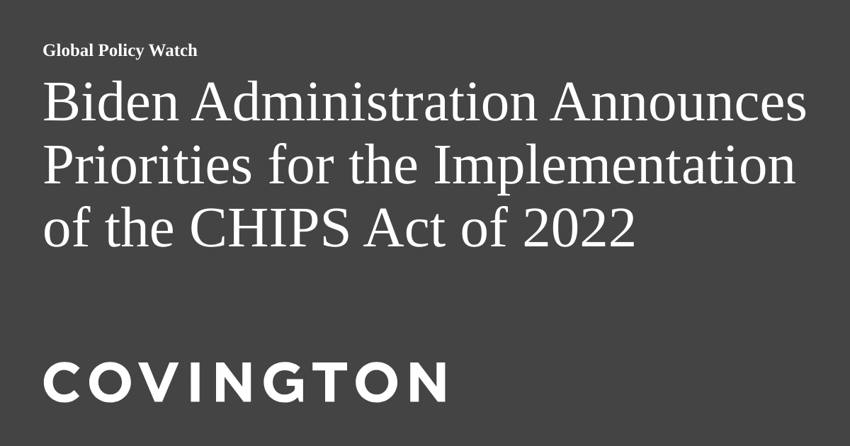 Biden Administration Announces Priorities for the Implementation of the