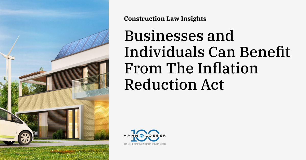 Businesses and Individuals Can Benefit From The Inflation Reduction Act