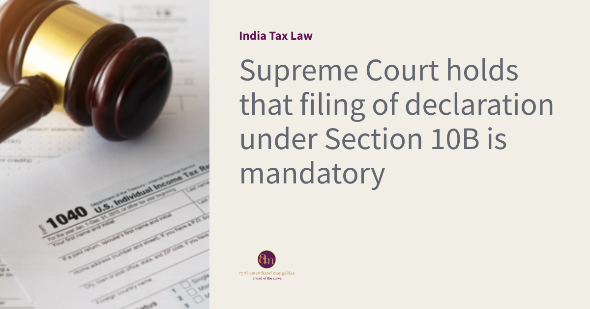 supreme-court-holds-that-filing-of-declaration-under-section-10b-is