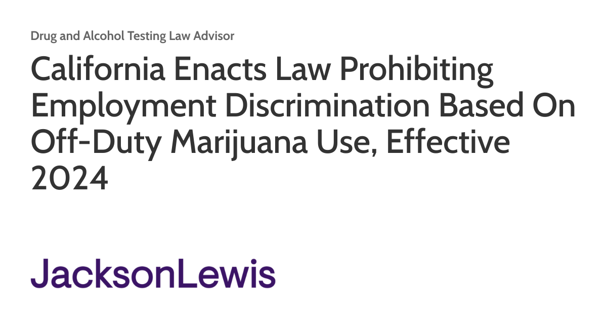 California Enacts Law Prohibiting Employment Discrimination Based On