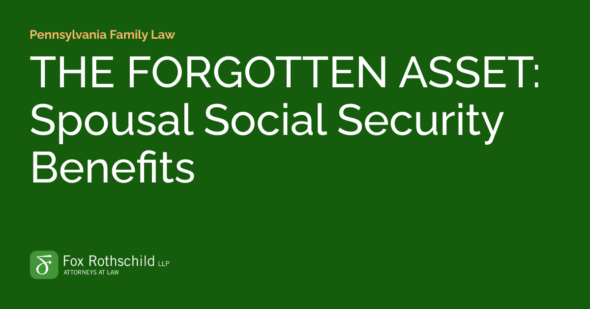 THE ASSET Spousal Social Security Benefits Pennsylvania