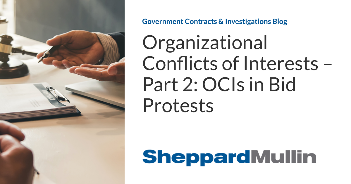 Organizational Conflicts of Interests Part 2 OCIs in Bid Protests