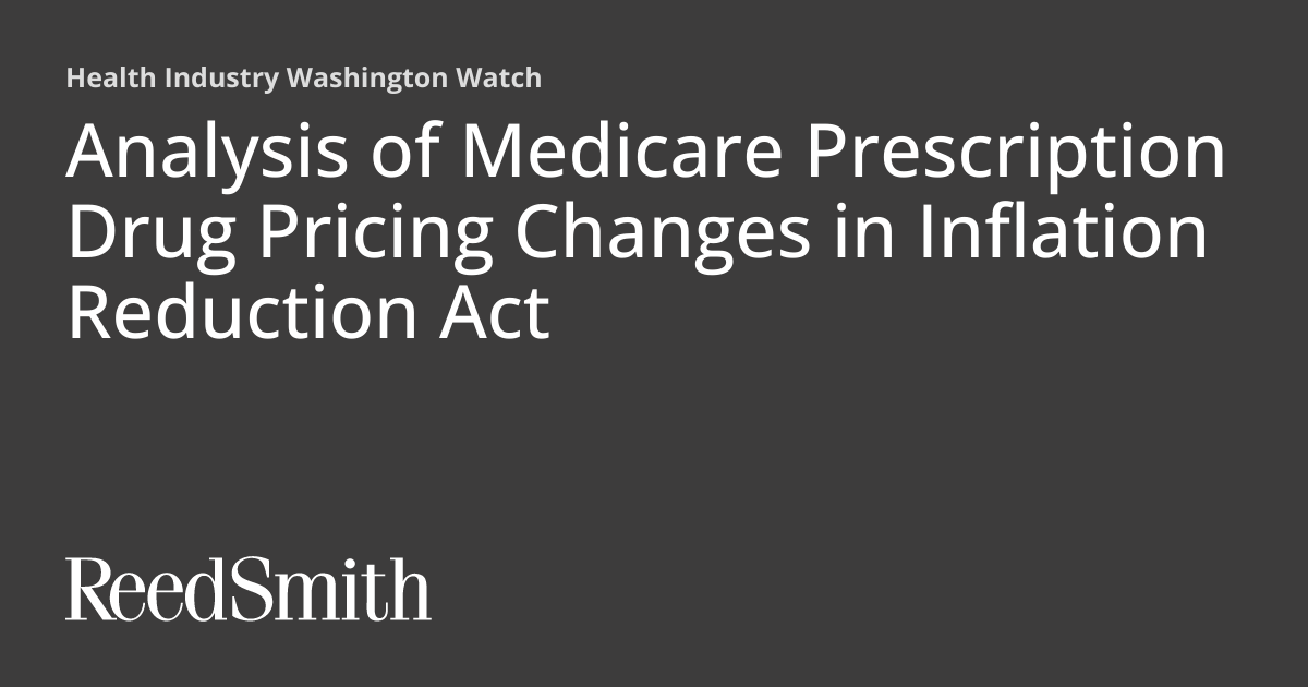 Analysis of Medicare Prescription Drug Pricing Changes in Inflation Reduction Act Health