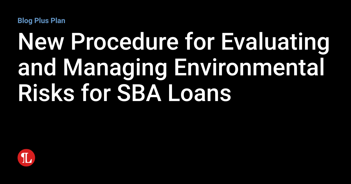 Sba Risk Assessment New Procedure for Evaluating and Managing Environmental Risks for SBA ...