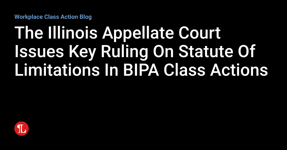The Illinois Appellate Court Issues Key Ruling On Statute Of