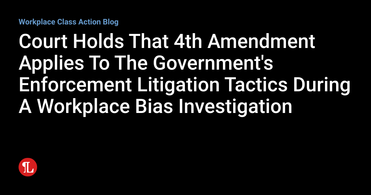 Court Holds That 4th Amendment Applies To The Government's Enforcement ...
