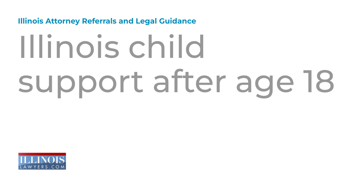 Post majority child support laws in Illinois