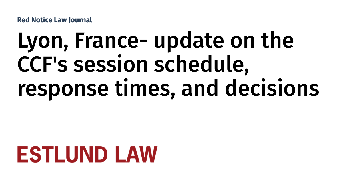 Lyon, France- update on the CCF's session schedule, response times, and ...