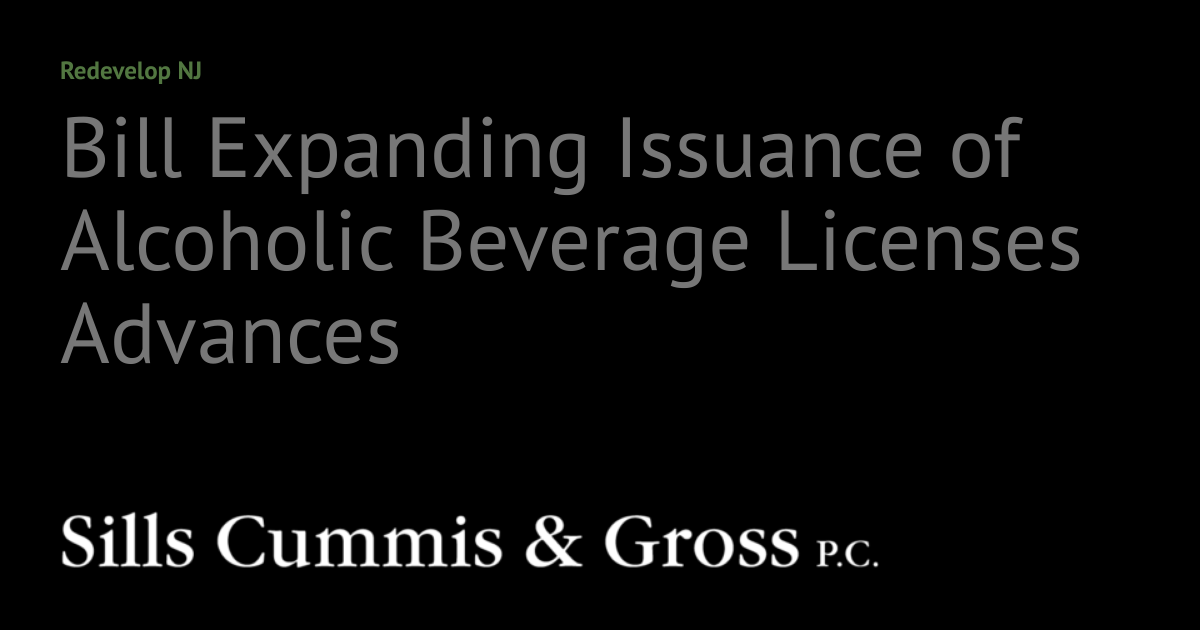Bill Expanding Issuance of Alcoholic Beverage Licenses Advances