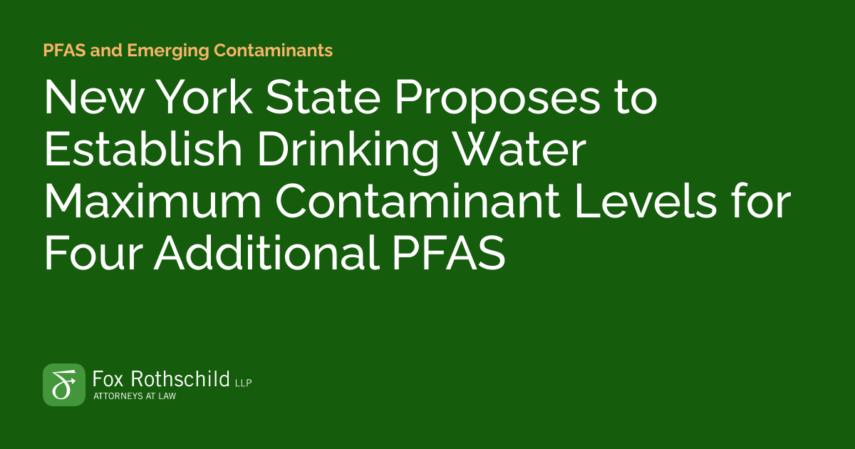 New York State Proposes to Establish Drinking Water Maximum Contaminant