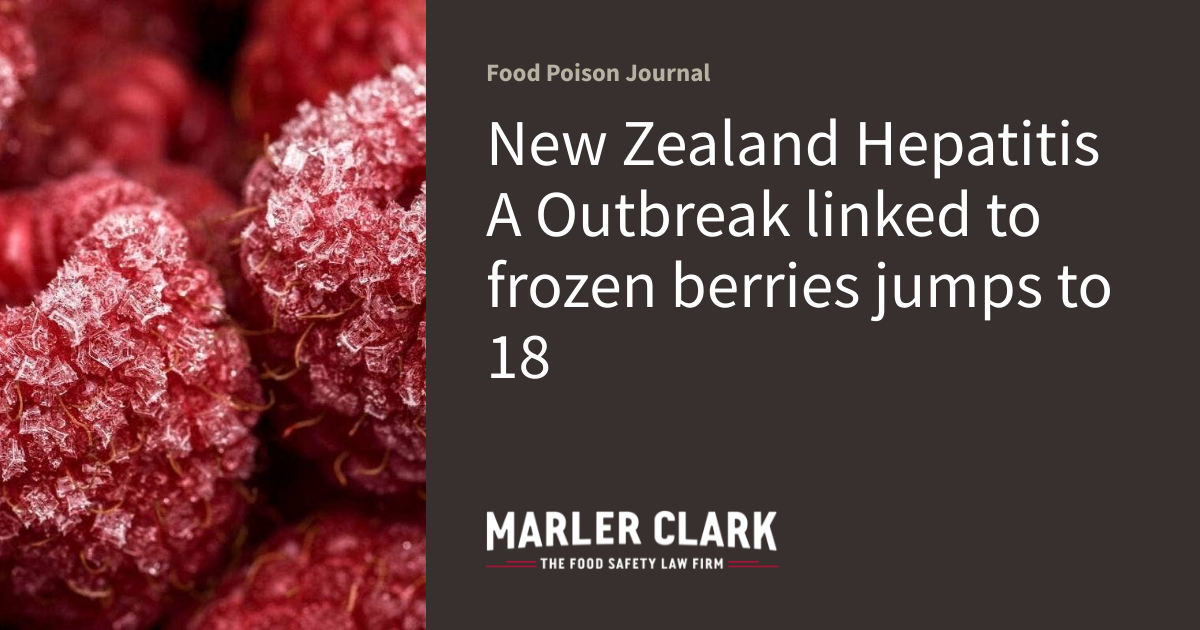 New Zealand Hepatitis A Outbreak linked to frozen berries jumps to 18 Food Poison Journal