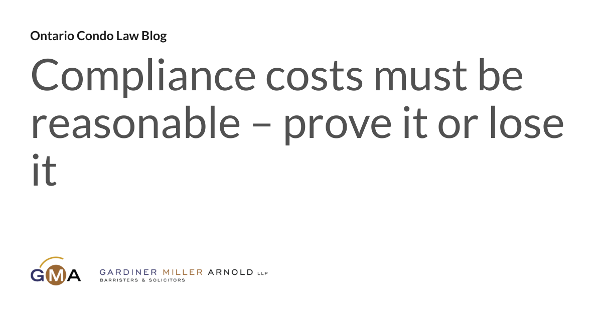 Compliance costs must be reasonable prove it or lose it Ontario