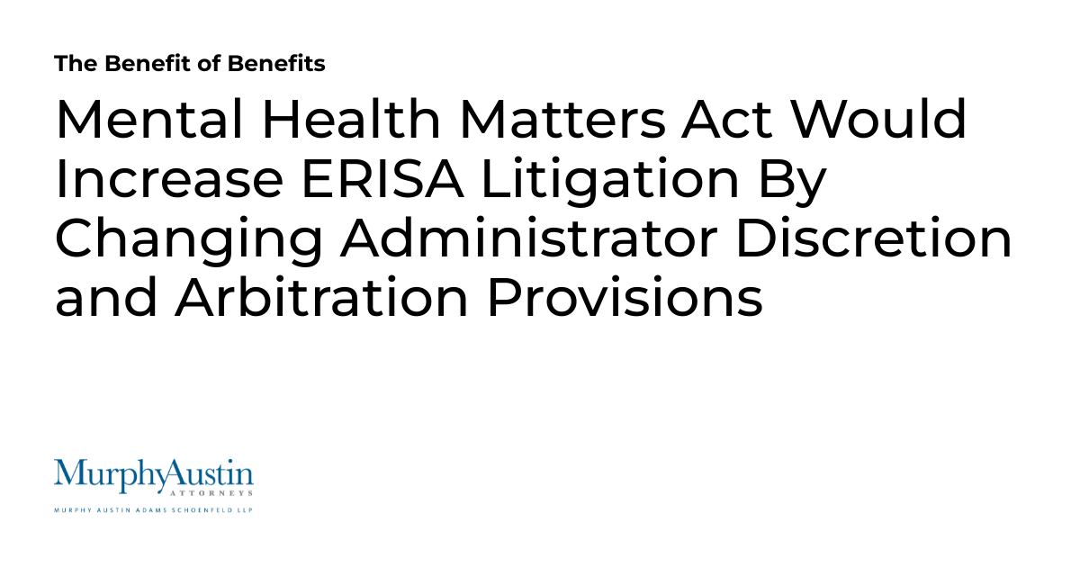 Mental health matters act would increase erisa litigation by changing