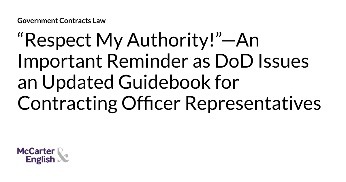 “Respect My Authority!”—An Important Reminder as DoD Issues an Updated