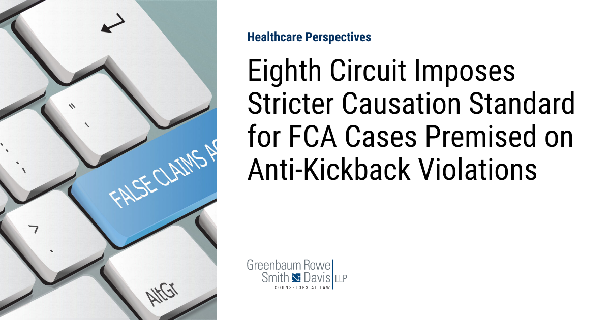 Eighth Circuit Imposes Stricter Causation Standard for FCA Cases