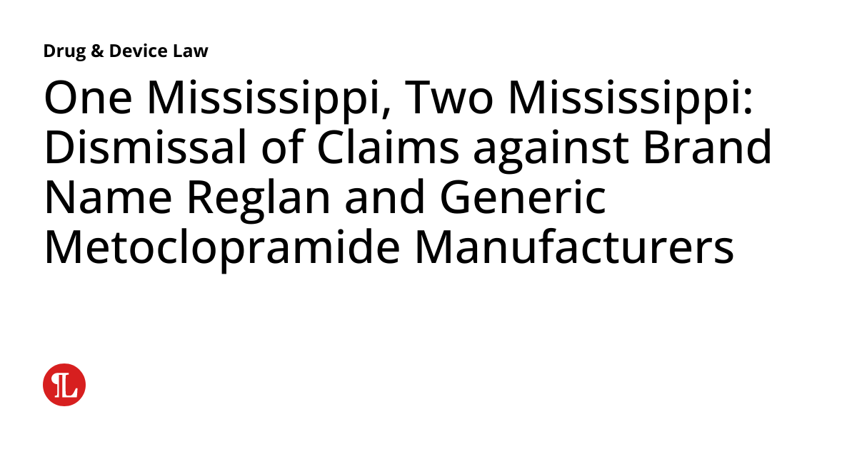 One Mississippi, Two Mississippi Dismissal of Claims against Brand