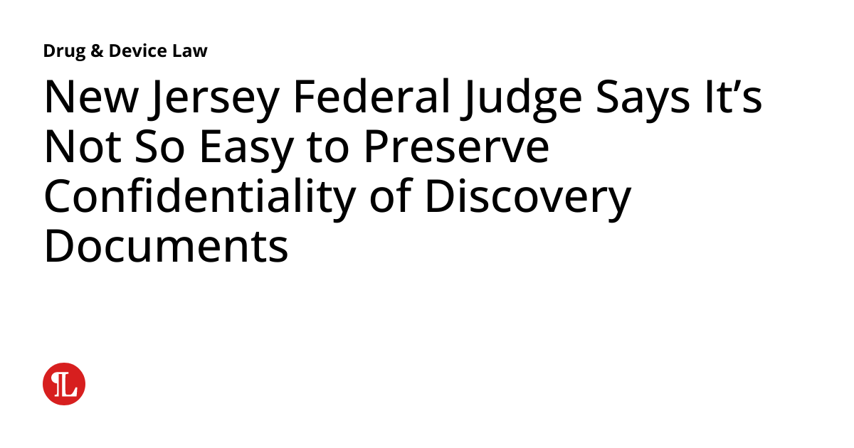 New Jersey Federal Judge Says It’s Not So Easy to Preserve