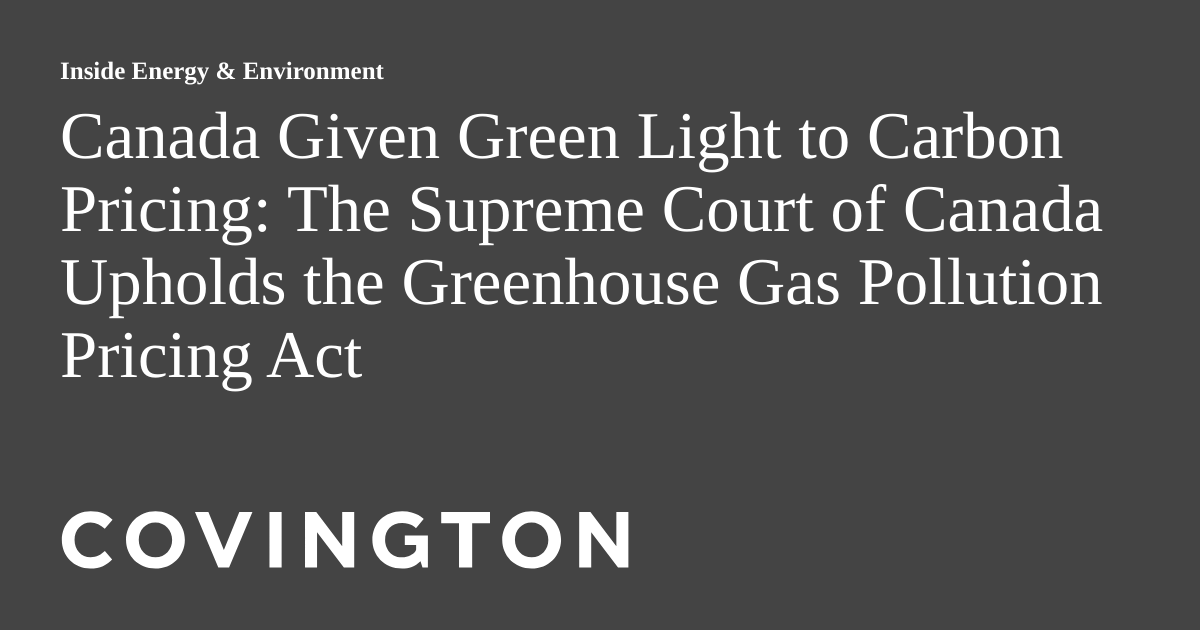 Canada Given Green Light to Carbon Pricing The Supreme Court of Canada