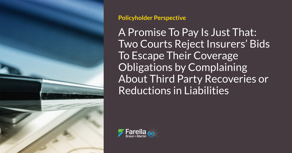 A Promise To Pay Is Just That Two Courts Reject Insurers’ Bids To