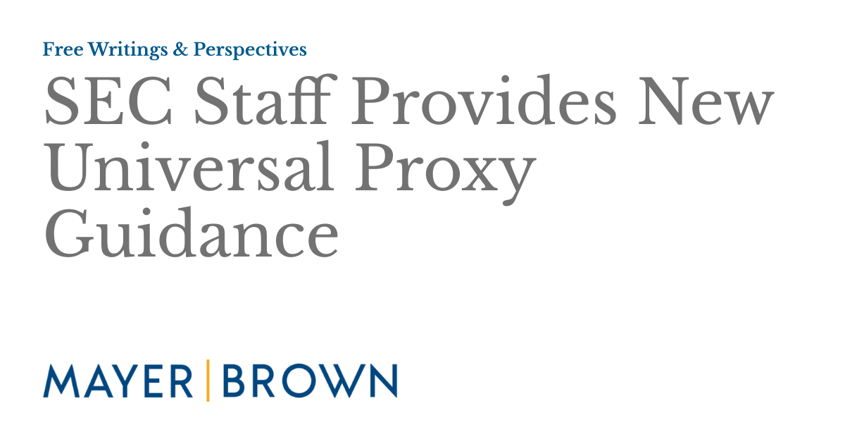 SEC Staff Provides New Universal Proxy Guidance Free Writings