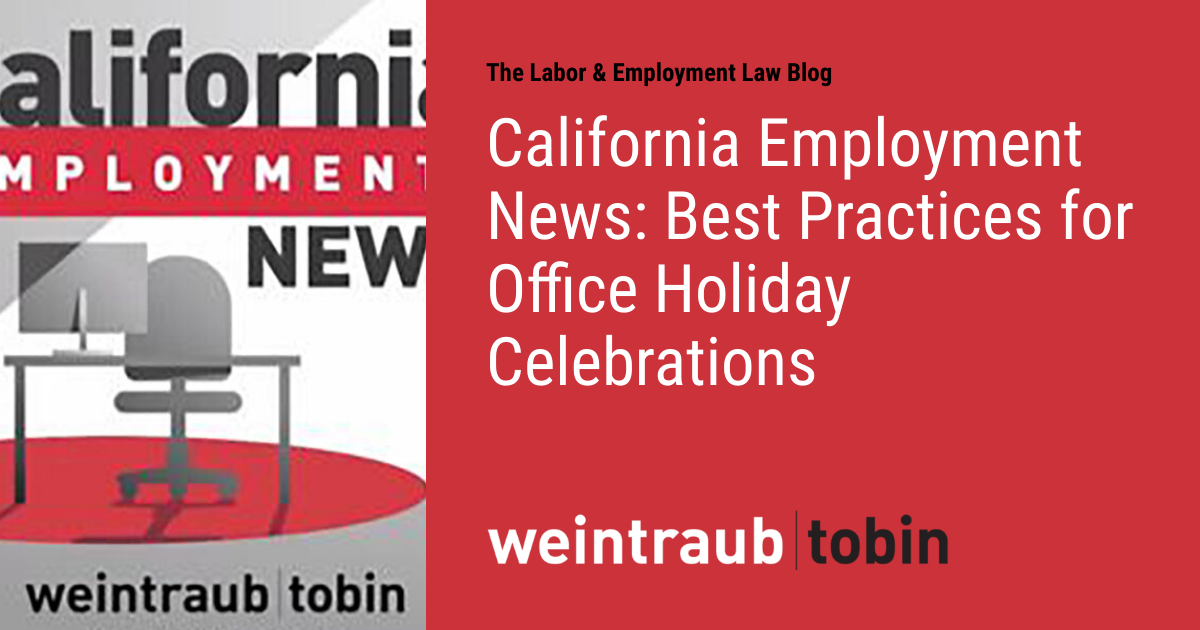 California Employment News Best Practices for Office Holiday