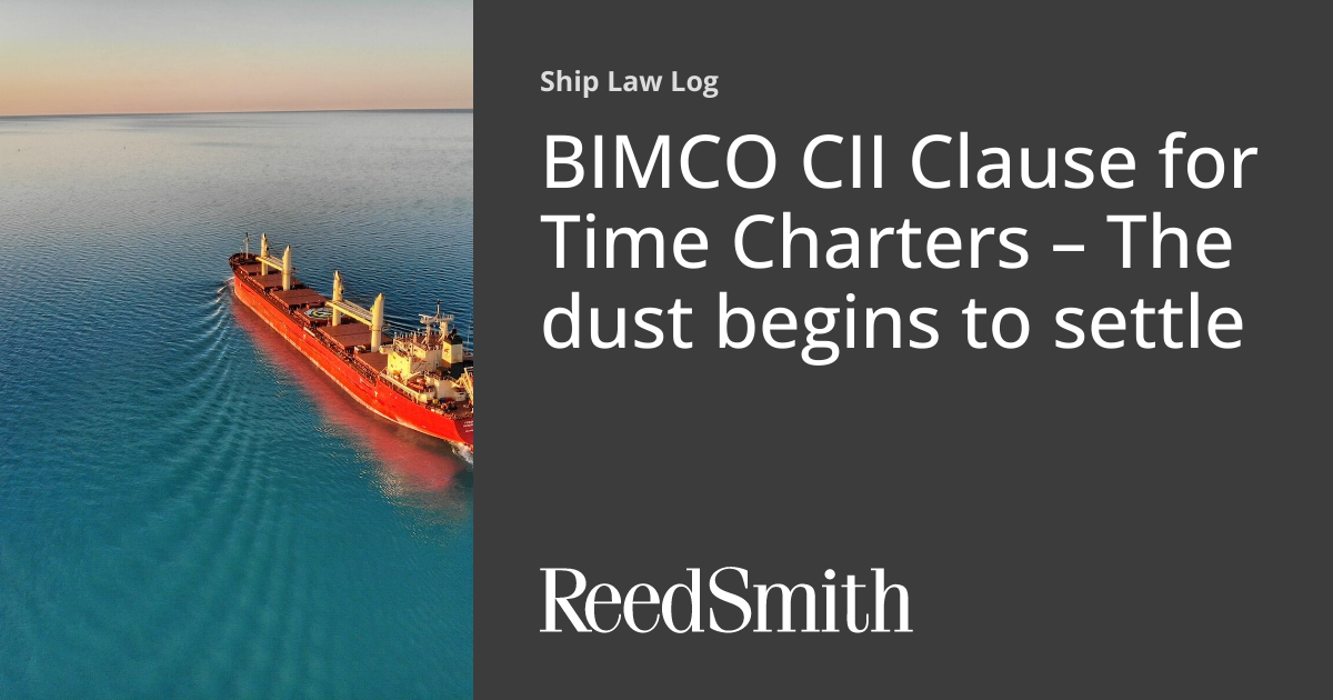 BIMCO CII Clause for Time Charters The dust begins to settle Ship