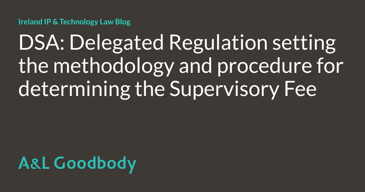 DSA Delegated Regulation setting the methodology and procedure for