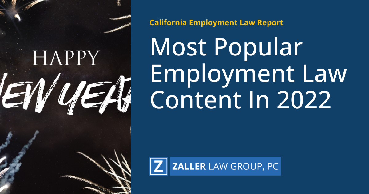Most Popular Employment Law Content In 2022 | California Employment Law ...