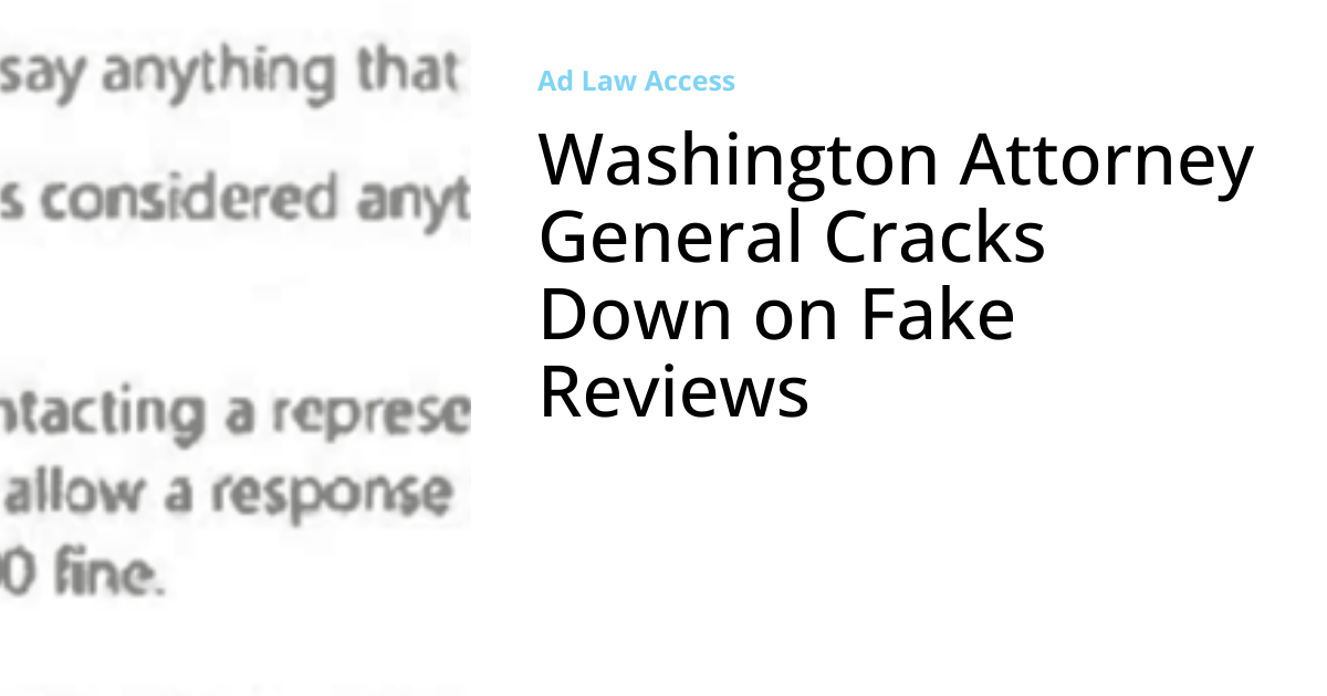 Washington Attorney General Cracks Down on Fake Reviews Ad Law Access