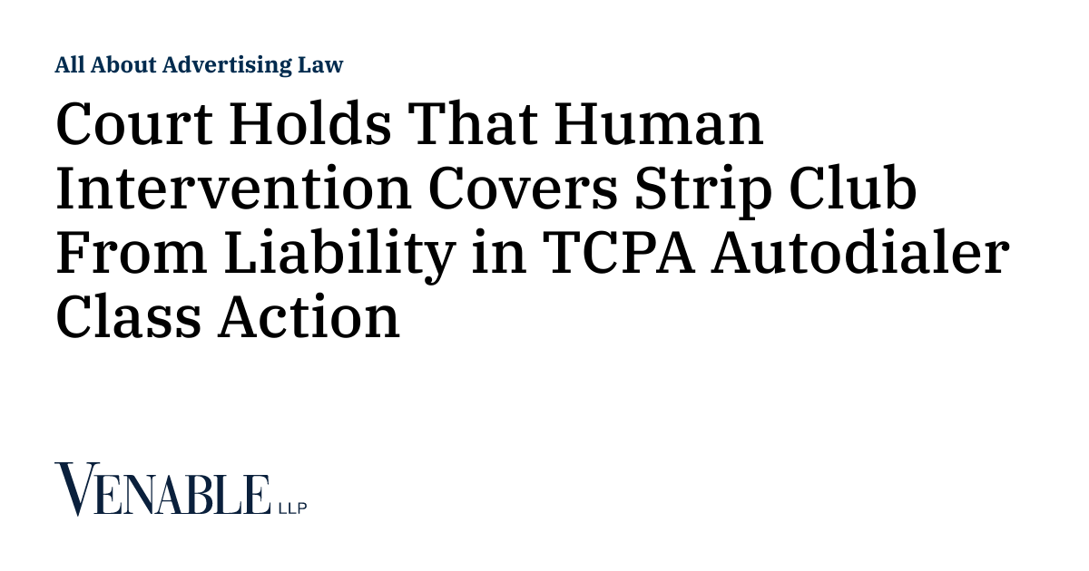 Court Holds That Human Intervention Covers Strip Club From Liability in