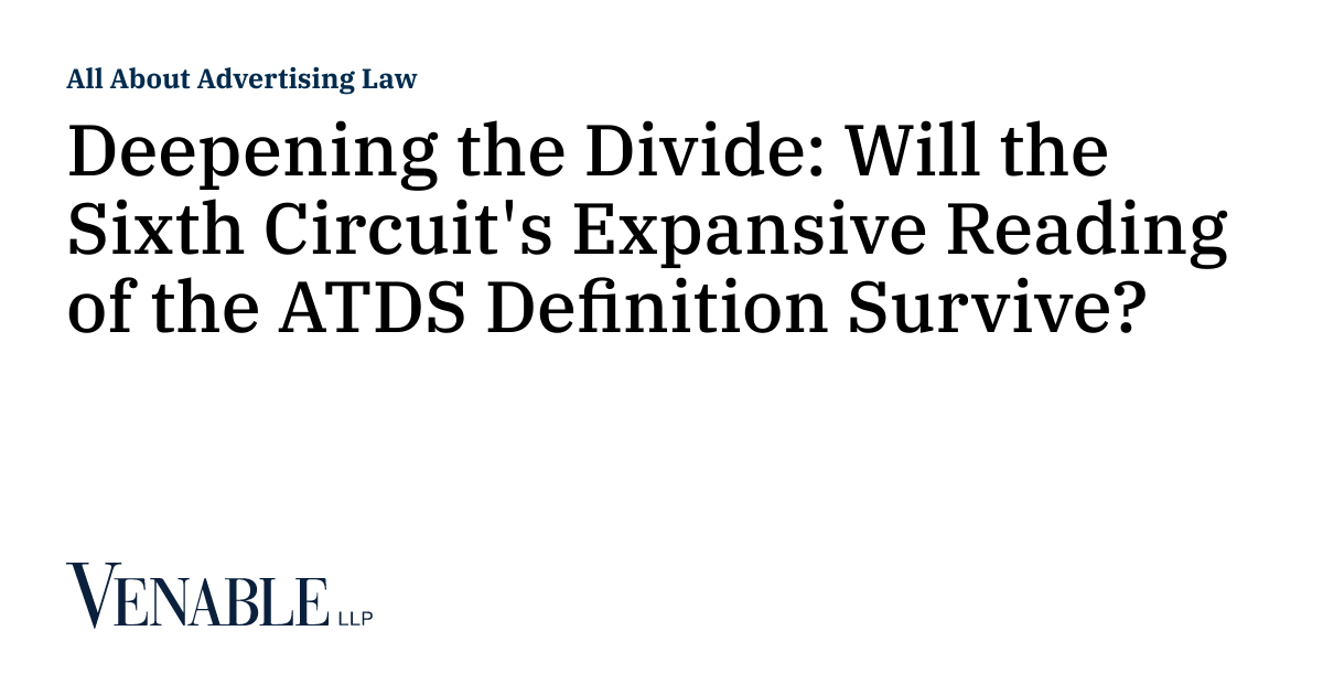 Deepening the Divide: Will the Sixth Circuit's Expansive Reading of the