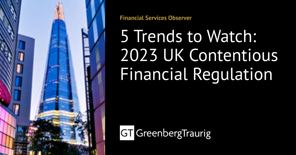 5 Trends to Watch 2023 UK Contentious Financial Regulation Financial