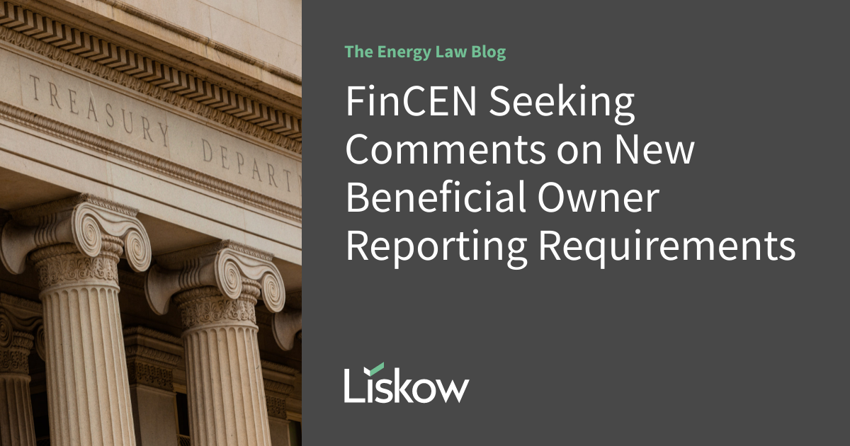 FinCEN Seeking Comments on New Beneficial Owner Reporting Requirements