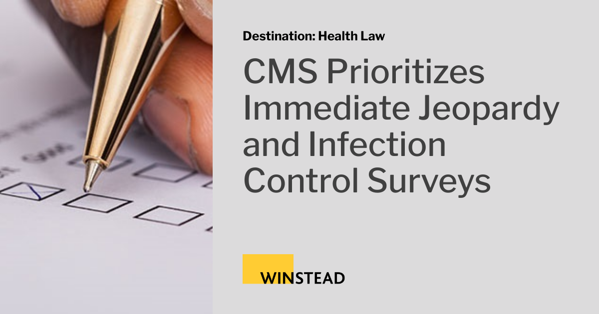 CMS Prioritizes Immediate Jeopardy and Infection Control Surveys