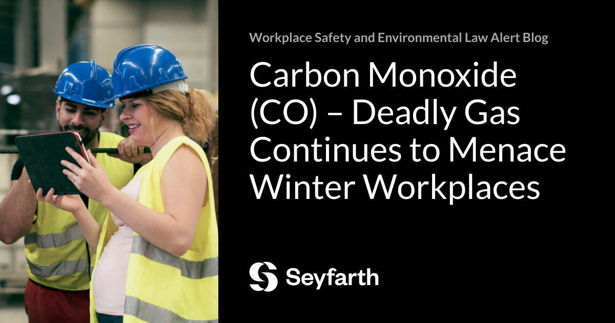 Carbon Monoxide (CO) Deadly Gas Continues to Menace Winter Workplaces