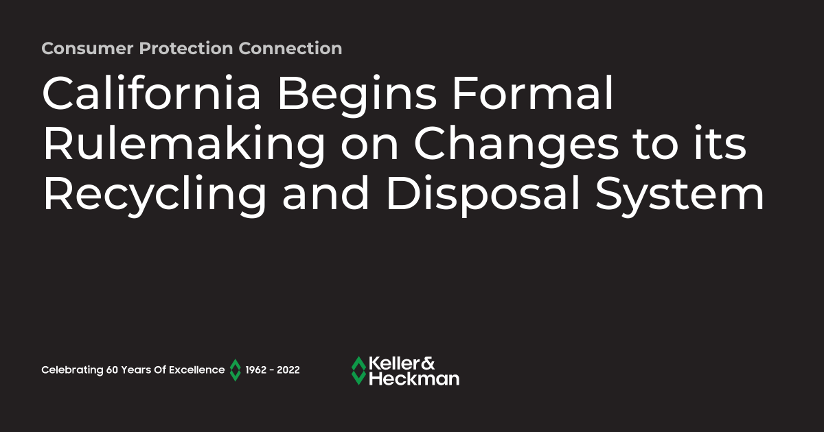 California Begins Formal Rulemaking on Changes to its Recycling and